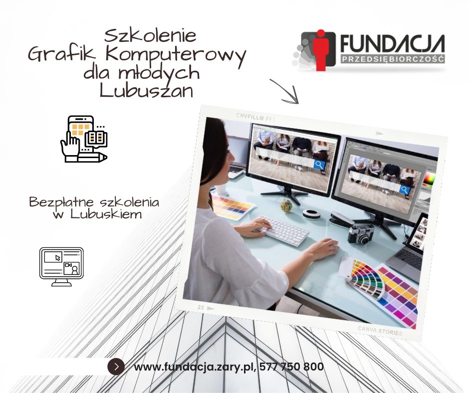 Szkolenie Grafik Komputerowy dla Młodych Lubuszan w ramach projektu „Wsparcie dla osób młodych szyte na miarę”