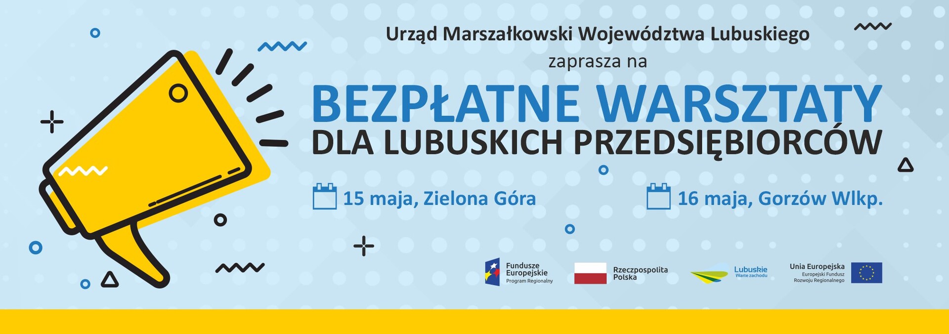 Urząd Marszałkowski Województwa Lubuskiego zaprasza na warsztaty szkoleniowe dla lubuskich przedsiębiorców