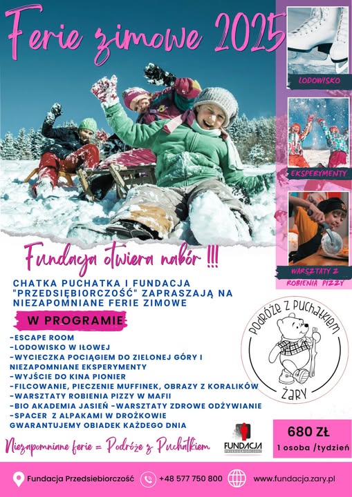Zimowe ferie 2025 z Fundacją Przedsiębiorczość i Chatką Puchatka w Żarach!